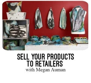Sell your products to retailers with Megan Auman