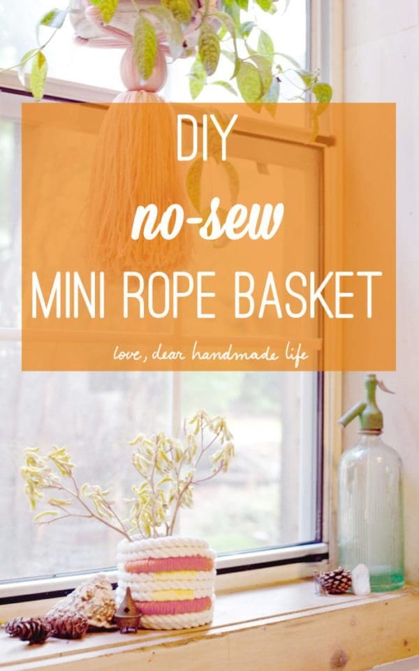 DIY No-Sew Mini Rope Basket - Dear Handmade Life