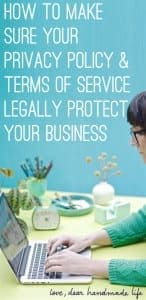 How to make sure your privacy policy and terms of service legally protect your business from Dear Handmade Life