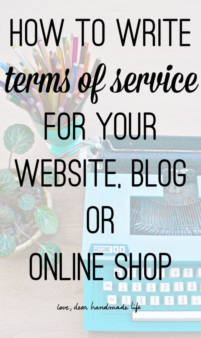 How to write terms of service for your website + online shop from Dear Handmade Life