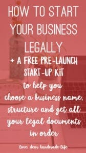 How to start your business legally from Dear Handmade Life
