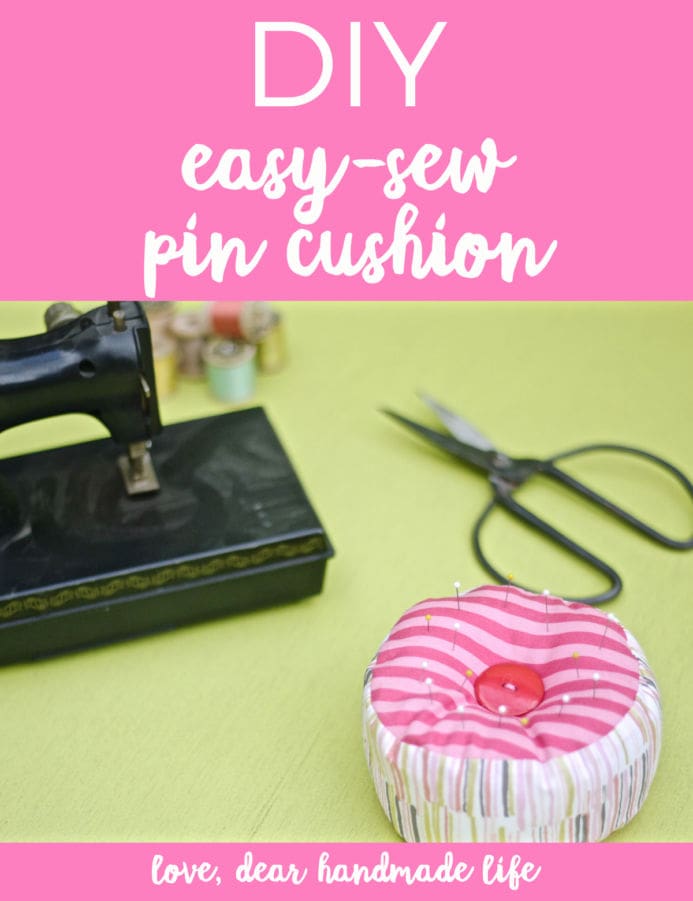 15-minute easy-sew pin cushion from Dear Handmade Life