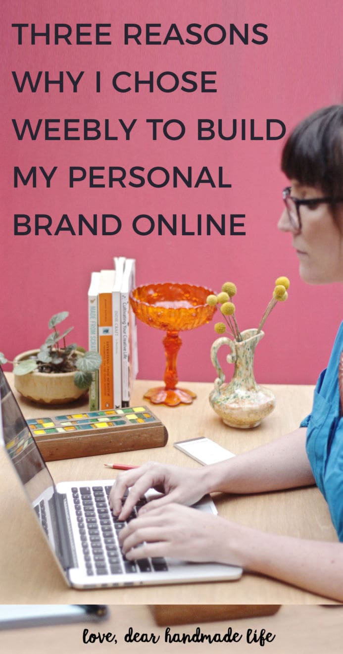 Three Reasons Why I chose Weebly to Build My Personal Brand Online from Dear Handmade Life