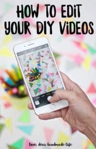 How to edit your DIY video from Dear Handmade Life 2