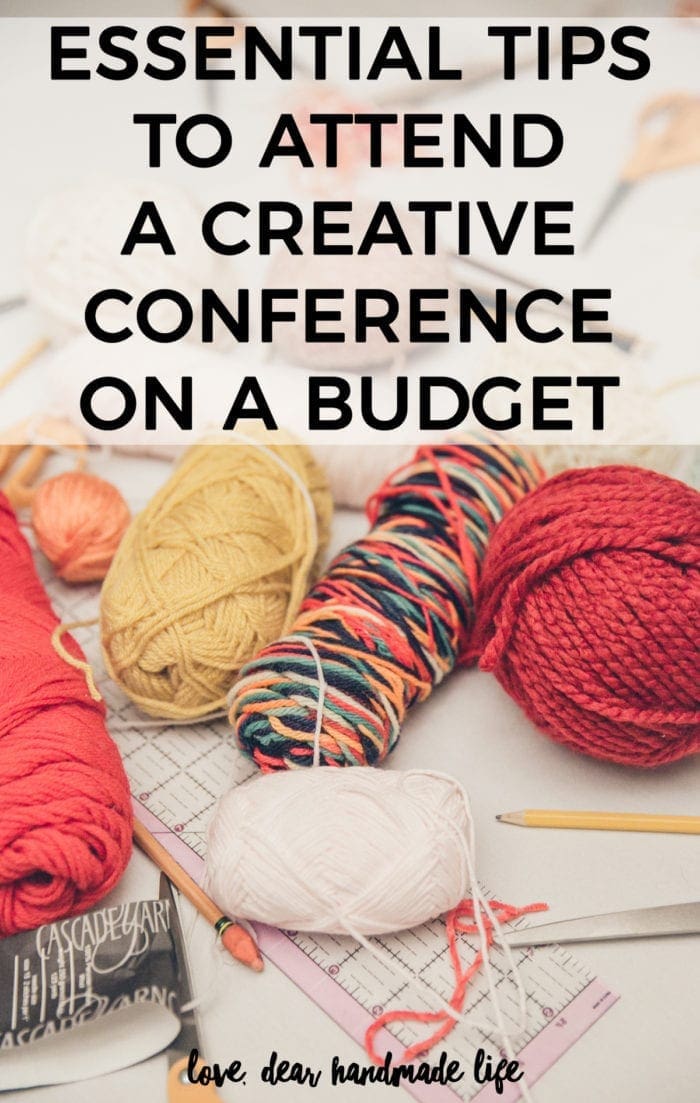 Essential tips to attend a creative conference on a budget from Dear Handmade Life