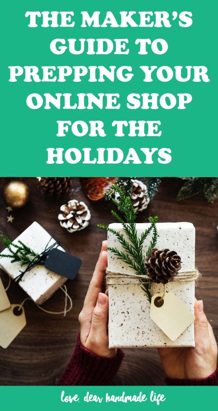 The Maker’s Guide to prepping your online shop for the holidays from Dear Handmade Life