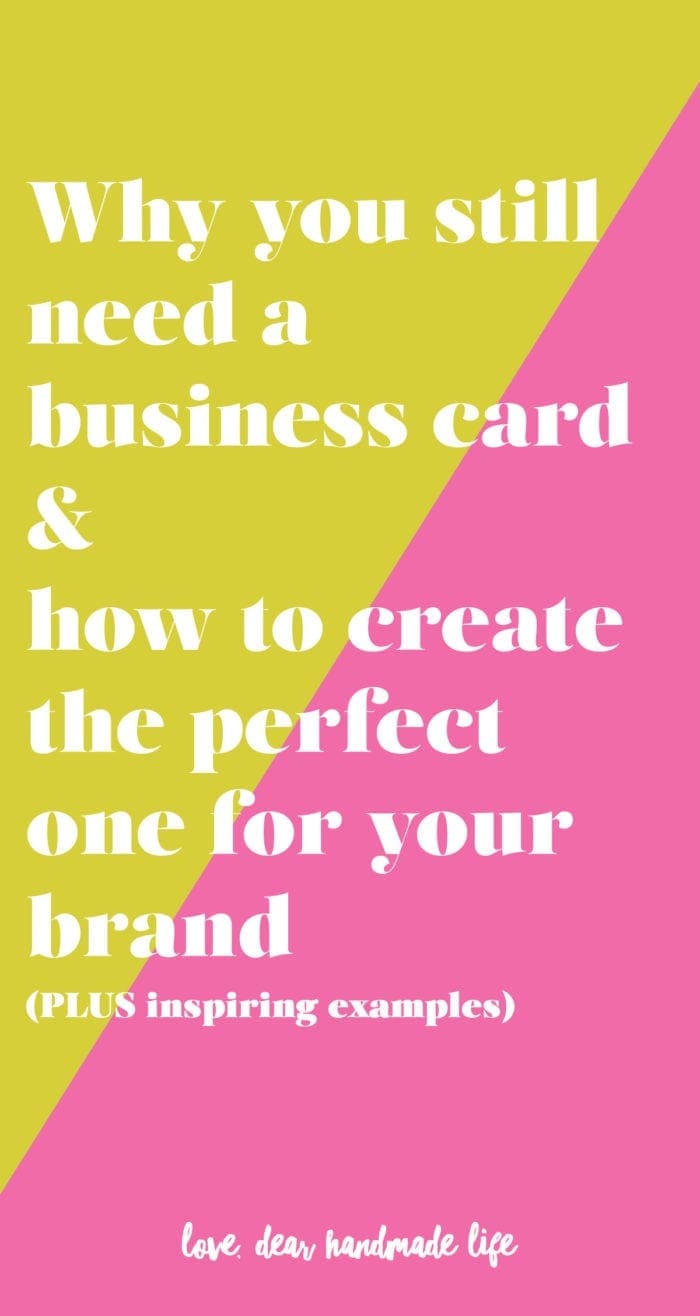Why you still need a business card & how to create the perfect one for your brand Dear Handmade LIfe