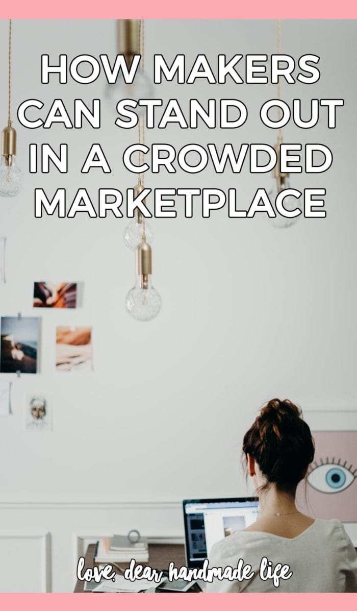 How makers can stand out in a crowded marketplace